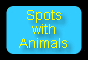 Spots with animals