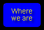 Where we are